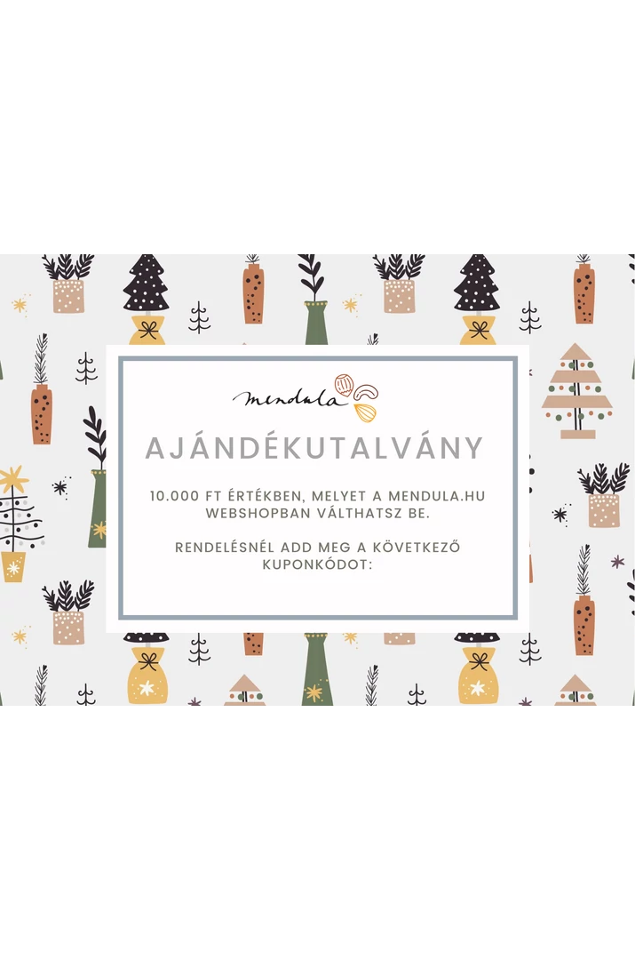 Mendula ajándékutalvány 10 000 Ft - E-UTALVÁNY (CSAK EMAILBEN)